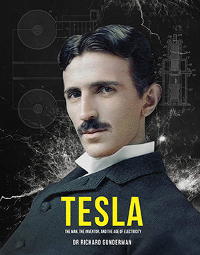 TESLA: THE MAN, THE INVENTOR & THE AGE OF ELECTRICITY